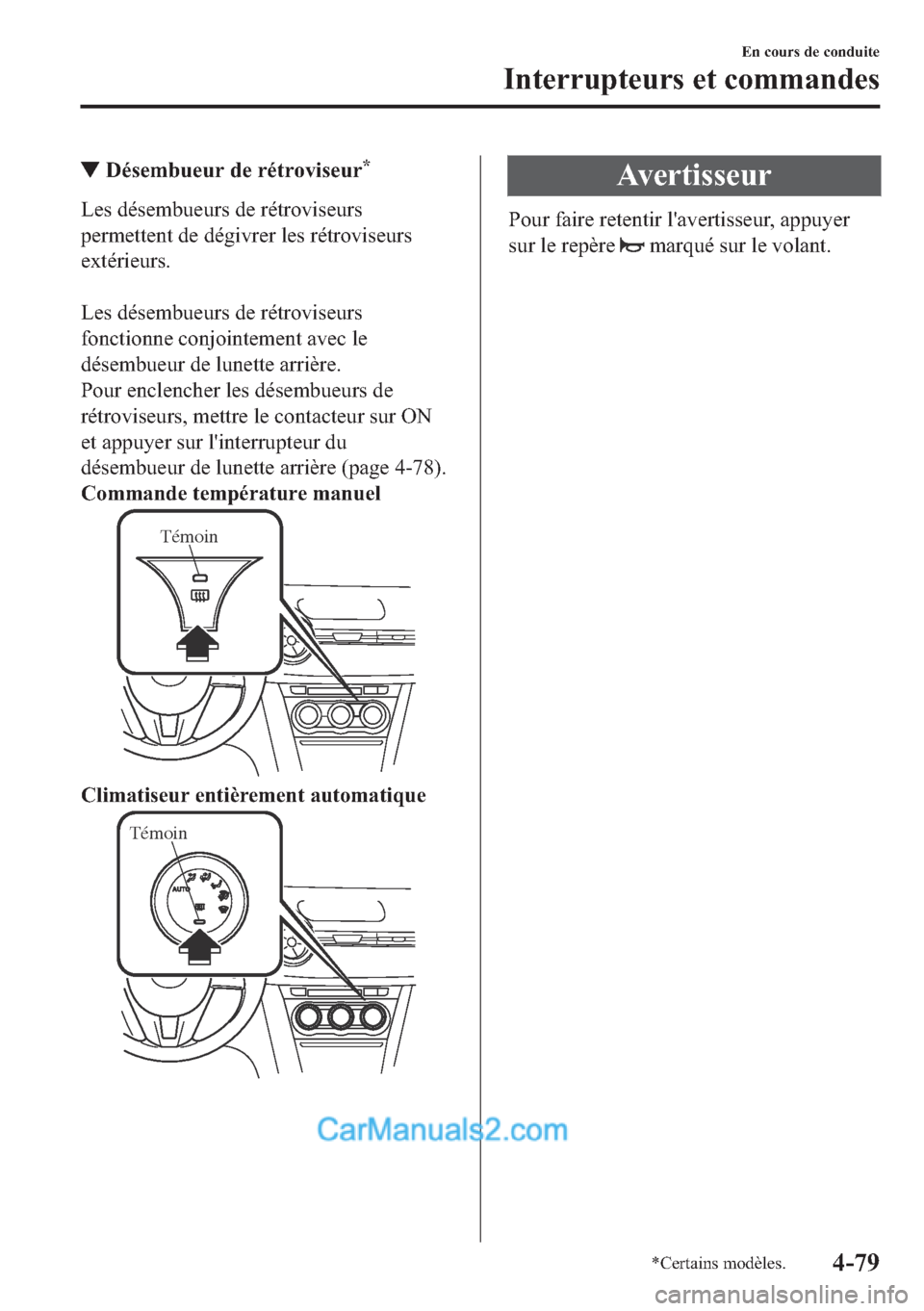 MAZDA MODEL 2 2018  Manuel du propriétaire (in French) ▼��p�V�H�P�E�X�H�X�U��G�H��U�p�W�U�R�Y�L�V�H�X�U�
�/�H�V��G�p�V�H�P�E�X�H�X�U�V��G�H��U�p�W�U�R�Y�L�V�H�X�U�V
�S�H�U�P�H�W�W�H�Q�W��G�H��G�p�J�L�Y�U�H�U��O�H�V��U�p�W�U�R�Y�L�V�H�X�U�V
�H
