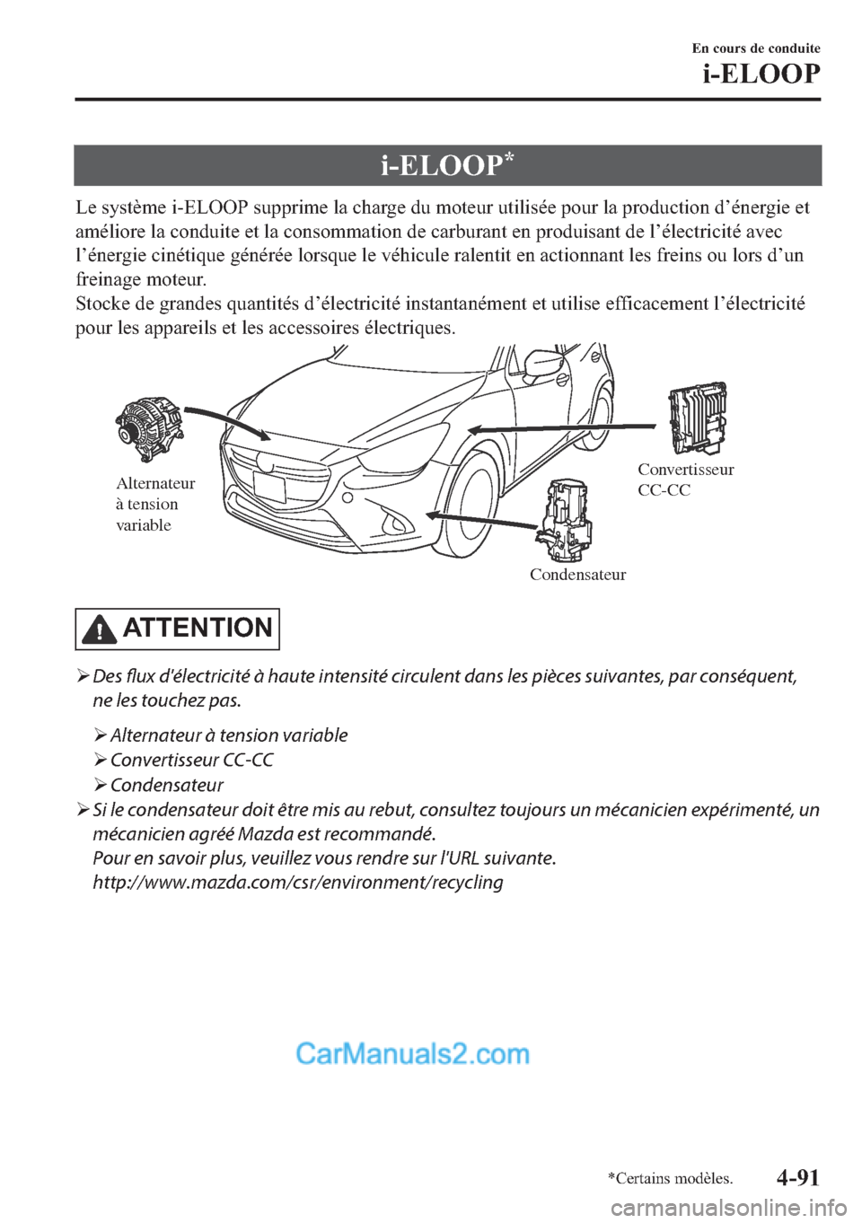 MAZDA MODEL 2 2018  Manuel du propriétaire (in French) �L��(�/�2�2�3�
�/�H��V�\�V�W�q�P�H��L��(�/�2�2�3��V�X�S�S�U�L�P�H��O�D��F�K�D�U�J�H��G�X��P�R�W�H�X�U��X�W�L�O�L�V�p�H��S�R�X�U��O�D��S�U�R�G�X�F�W�L�R�Q��G�