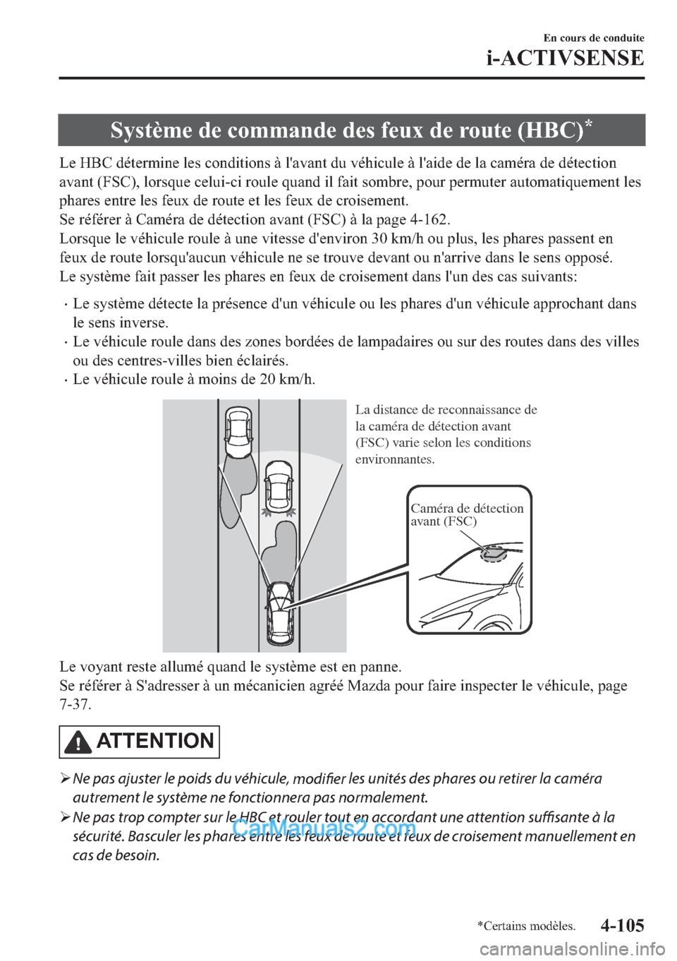 MAZDA MODEL 2 2018  Manuel du propriétaire (in French) �6�\�V�W�q�P�H��G�H��F�R�P�P�D�Q�G�H��G�H�V��I�H�X�[��G�H��U�R�X�W�H���+�%�&��
�/�H��+�%�&��G�p�W�H�U�P�L�Q�H��O�H�V��F�R�Q�G�L�W�L�R�Q�V��j��O�
�D�Y�D�Q�W��G�X��Y�p�K�L�F�X�O�H��j�