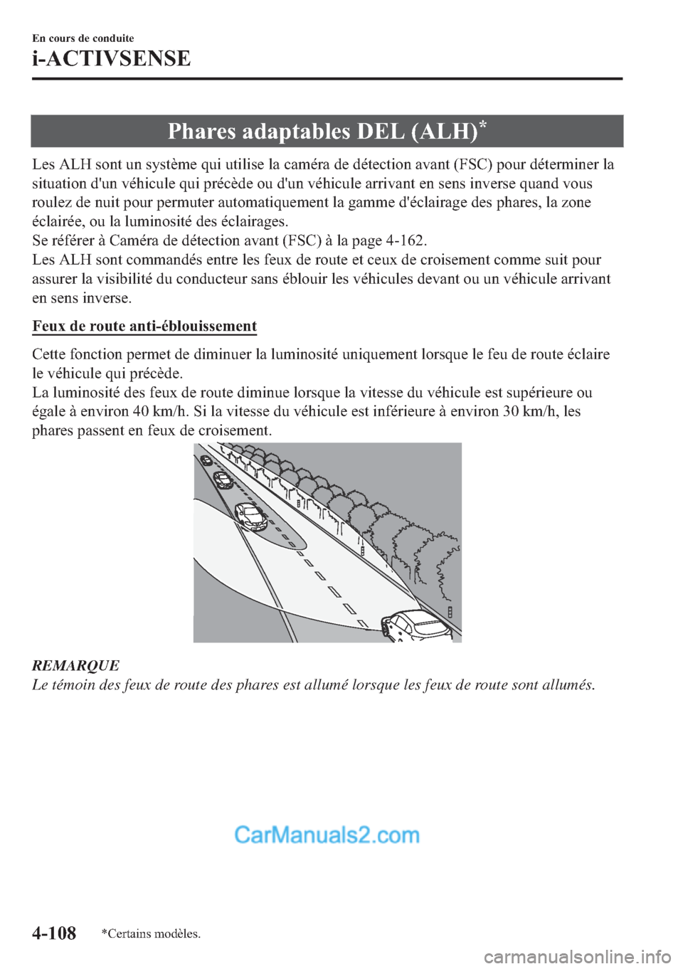 MAZDA MODEL 2 2018  Manuel du propriétaire (in French) �3�K�D�U�H�V��D�G�D�S�W�D�E�O�H�V���(�/���$�/�+��
�/�H�V��$�/�+��V�R�Q�W��X�Q��V�\�V�W�q�P�H��T�X�L��X�W�L�O�L�V�H��O�D��F�D�P�p�U�D��G�H��G�p�W�H�F�W�L�R�Q��D�Y�D�Q�W���)�6�&���