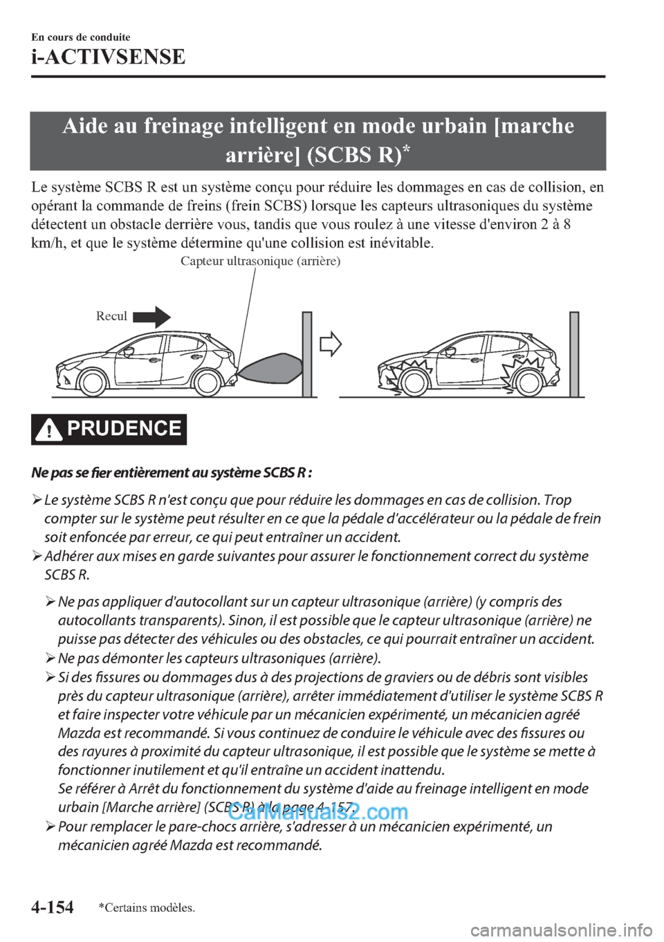MAZDA MODEL 2 2018  Manuel du propriétaire (in French) �$�L�G�H��D�X��I�U�H�L�Q�D�J�H��L�Q�W�H�O�O�L�J�H�Q�W��H�Q��P�R�G�H��X�U�E�D�L�Q��>�P�D�U�F�K�H
�D�U�U�L�q�U�H�@���6�&�%�6��5�
�
�/�H��V�\�V�W�q�P�H��6�&�%�6��5��H�V�W��X�Q��V�\�V�W�