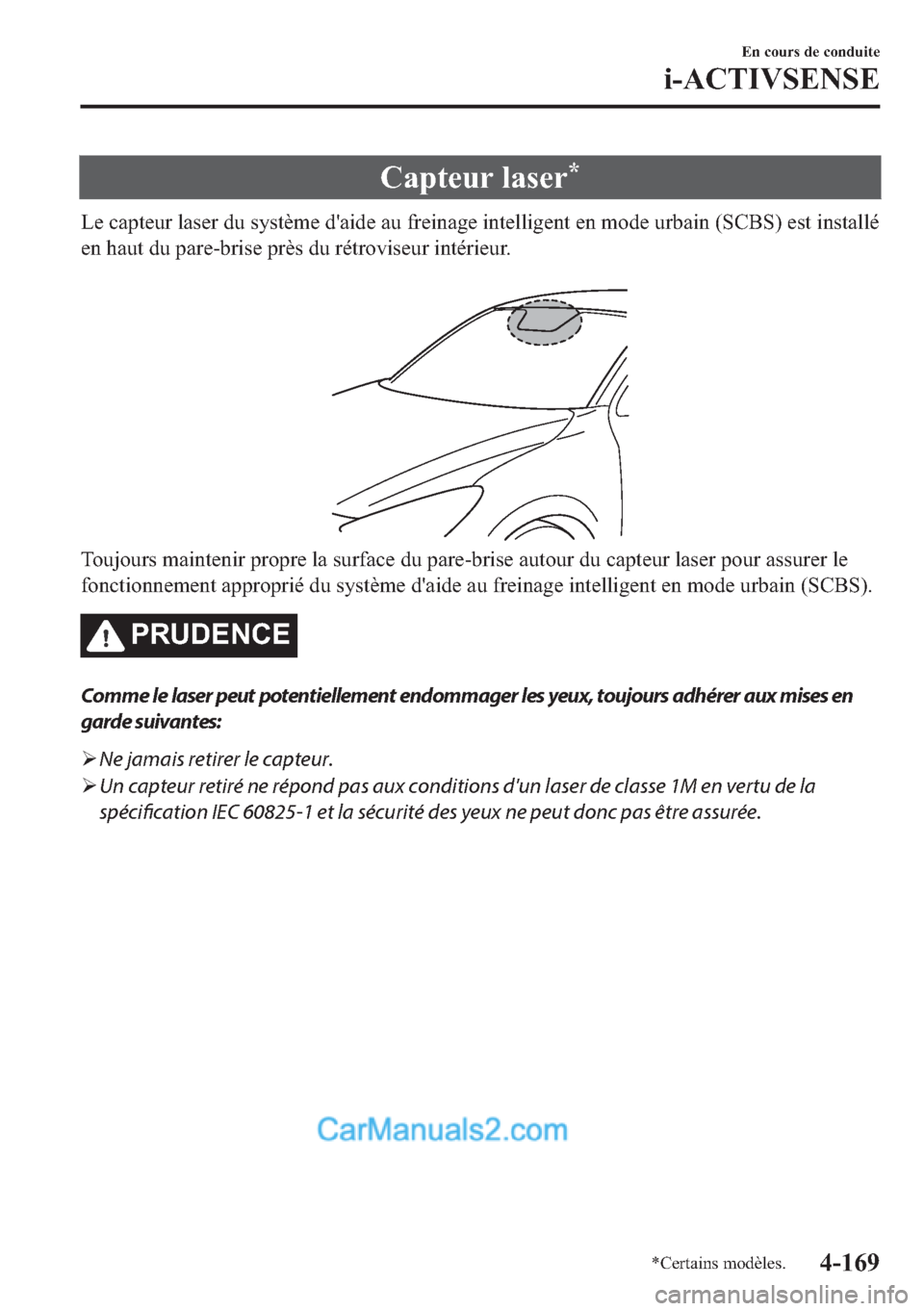 MAZDA MODEL 2 2018  Manuel du propriétaire (in French) �&�D�S�W�H�X�U��O�D�V�H�U�
�/�H��F�D�S�W�H�X�U��O�D�V�H�U��G�X��V�\�V�W�q�P�H��G�
�D�L�G�H��D�X��I�U�H�L�Q�D�J�H��L�Q�W�H�O�O�L�J�H�Q�W��H�Q��P�R�G�H��X�U�E�D�L�Q���6�&�%�6���H�V�W��