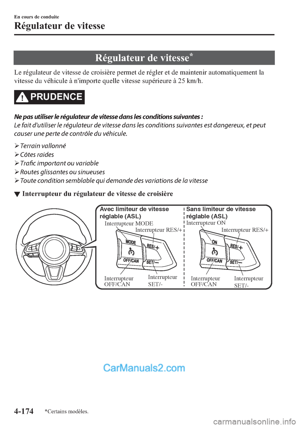 MAZDA MODEL 2 2018  Manuel du propriétaire (in French) �5�p�J�X�O�D�W�H�X�U��G�H��Y�L�W�H�V�V�H�
�/�H��U�p�J�X�O�D�W�H�X�U��G�H��Y�L�W�H�V�V�H��G�H��F�U�R�L�V�L�q�U�H��S�H�U�P�H�W��G�H��U�p�J�O�H�U��H�W��G�H��P�D�L�Q�W�H�Q�L�U��D�X�W�R�P�D�
