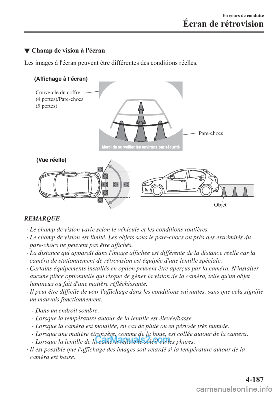 MAZDA MODEL 2 2018  Manuel du propriétaire (in French) ▼�&�K�D�P�S��G�H��Y�L�V�L�R�Q��j��O�
�p�F�U�D�Q
�/�H�V��L�P�D�J�H�V��j��O�
�p�F�U�D�Q��S�H�X�Y�H�Q�W��r�W�U�H��G�L�I�I�p�U�H�Q�W�H�V��G�H�V��F�R�Q�G�L�W�L�R�Q�V��U�p�H�O�O�H�V�
�
(Aff