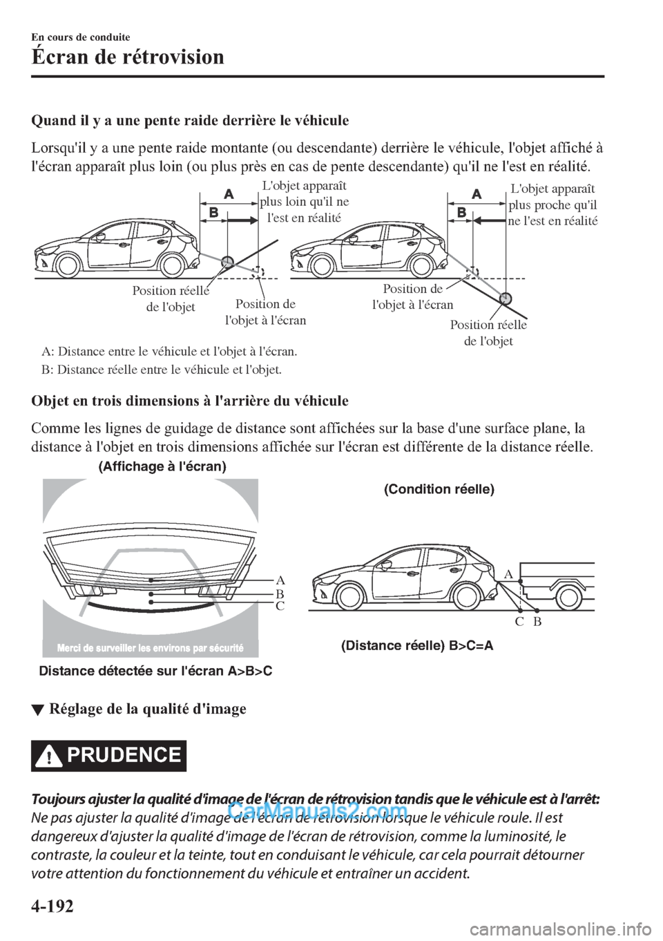 MAZDA MODEL 2 2018  Manuel du propriétaire (in French) �4�X�D�Q�G��L�O��\��D��X�Q�H��S�H�Q�W�H��U�D�L�G�H��G�H�U�U�L�q�U�H��O�H��Y�p�K�L�F�X�O�H
�/�R�U�V�T�X�
�L�O��\��D��X�Q�H��S�H�Q�W�H��U�D�L�G�H��P�R�Q�W�D�Q�W�H���R�X��G�H�V�F�H�Q�G�