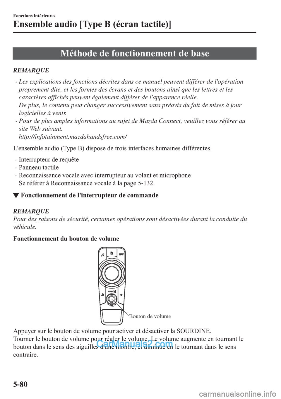 MAZDA MODEL 2 2018  Manuel du propriétaire (in French) �0�p�W�K�R�G�H��G�H��I�R�Q�F�W�L�R�Q�Q�H�P�H�Q�W��G�H��E�D�V�H
REMARQUE
�xLes explications des fonctions décrites dans ce manuel peuvent différer de lopération
proprement dite, et les formes d
