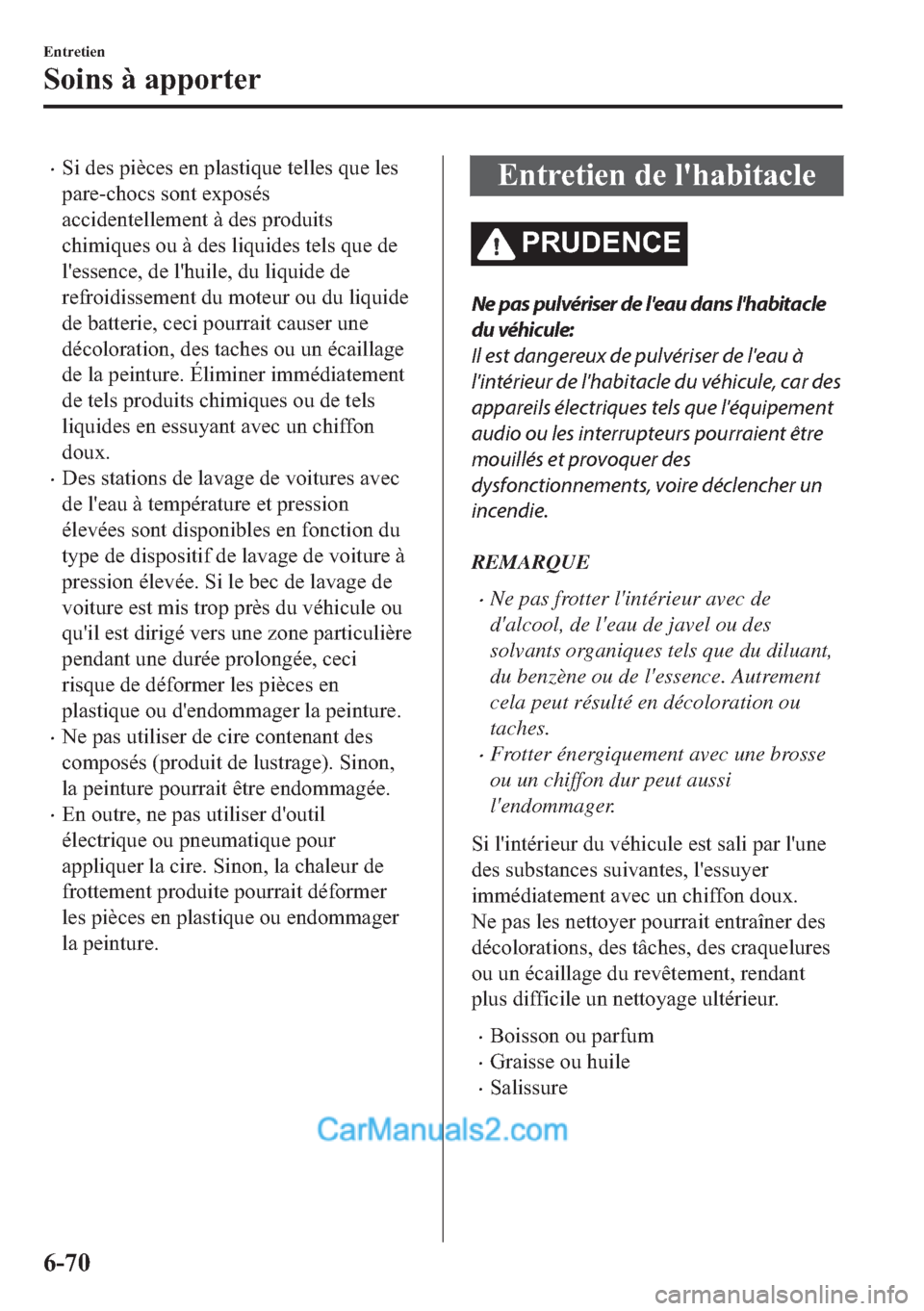 MAZDA MODEL 2 2018  Manuel du propriétaire (in French) �x�6�L��G�H�V��S�L�q�F�H�V��H�Q��S�O�D�V�W�L�T�X�H��W�H�O�O�H�V��T�X�H��O�H�V
�S�D�U�H��F�K�R�F�V��V�R�Q�W��H�[�S�R�V�p�V
�D�F�F�L�G�H�Q�W�H�O�O�H�P�H�Q�W��j��G�H�V��S�U�R�G�X�L�W�V
�F�K�