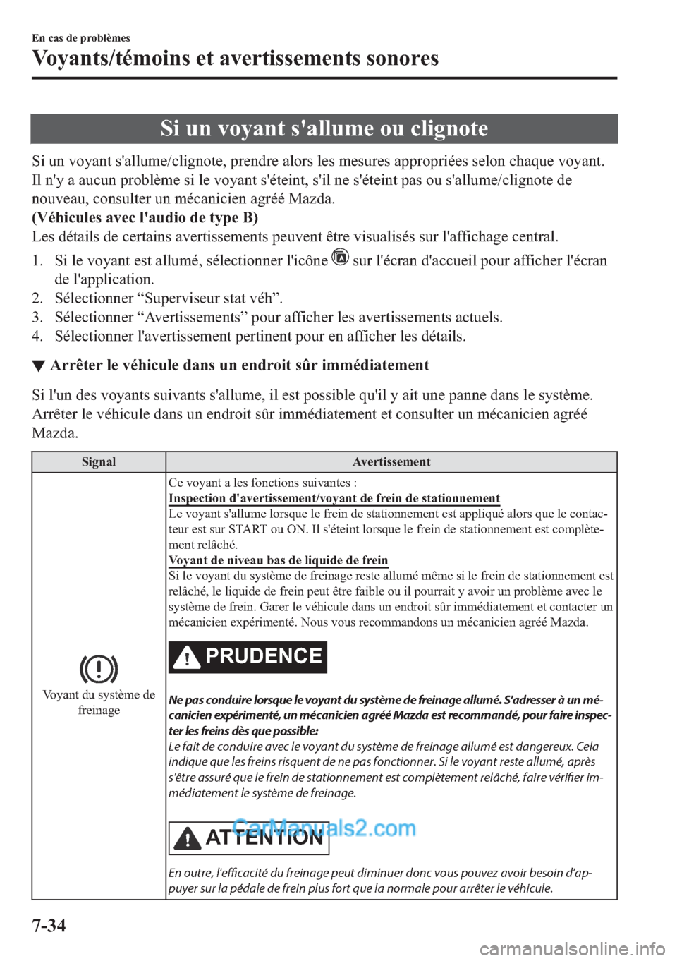 MAZDA MODEL 2 2018  Manuel du propriétaire (in French) �6�L��X�Q��Y�R�\�D�Q�W��V�
�D�O�O�X�P�H��R�X��F�O�L�J�Q�R�W�H
�6�L��X�Q��Y�R�\�D�Q�W��V�
�D�O�O�X�P�H��F�O�L�J�Q�R�W�H���S�U�H�Q�G�U�H��D�O�R�U�V��O�H�V��P�H�V�X�U�H�V��D�S�S�U�R�S�U�L�