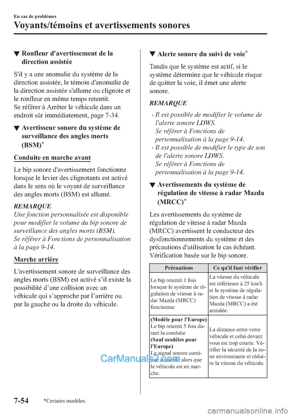 MAZDA MODEL 2 2018  Manuel du propriétaire (in French) ▼�5�R�Q�I�O�H�X�U��G�
�D�Y�H�U�W�L�V�V�H�P�H�Q�W��G�H��O�D
�G�L�U�H�F�W�L�R�Q��D�V�V�L�V�W�p�H
�6�
�L�O��\��D��X�Q�H��D�Q�R�P�D�O�L�H��G�X��V�\�V�W�q�P�H��G�H��O�D
�G�L�U�H�F�W�L�R�Q��D
