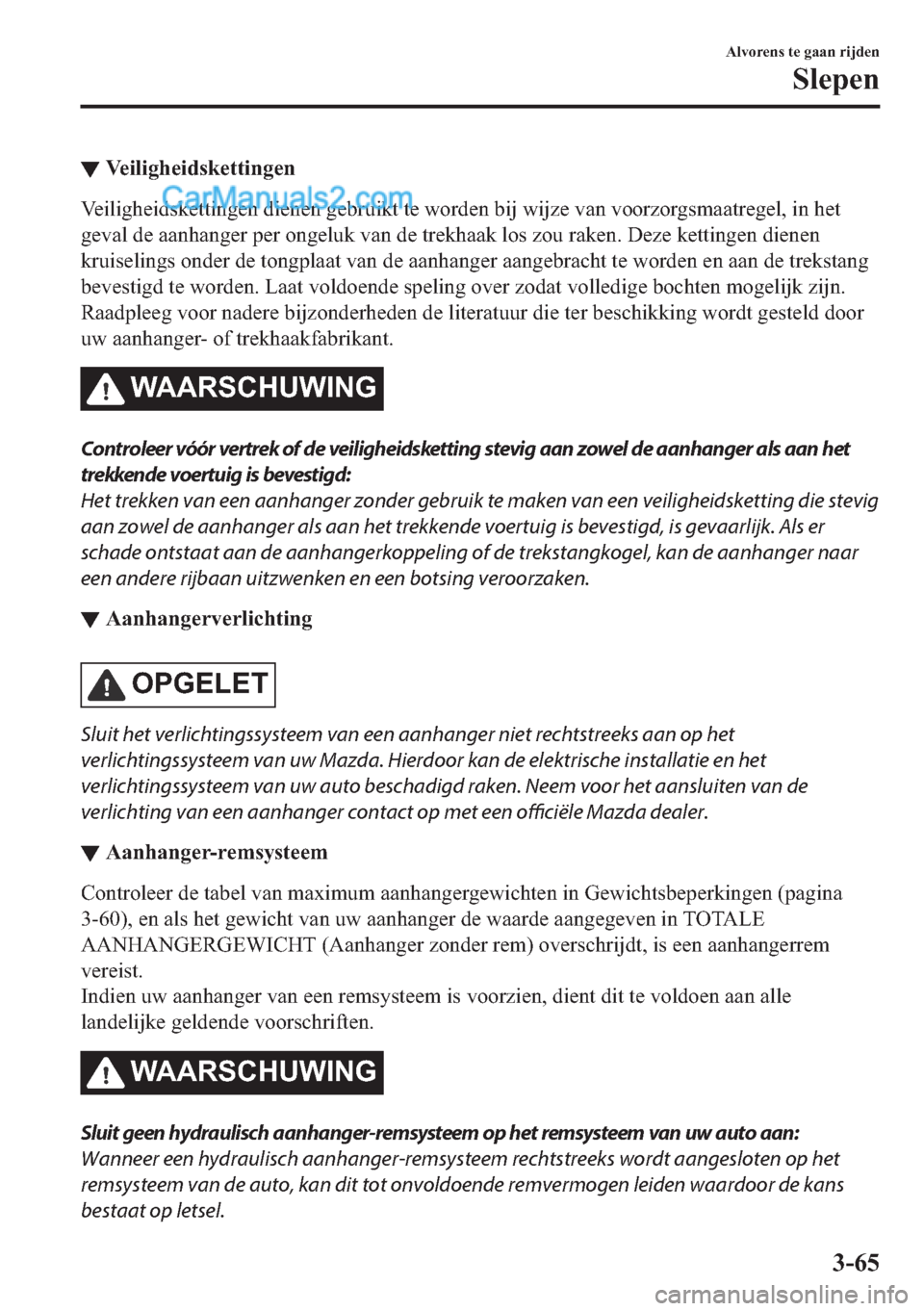 MAZDA MODEL 2 2018  Handleiding (in Dutch) ▼�9�H�L�O�L�J�K�H�L�G�V�N�H�W�W�L�Q�J�H�Q
�9�H�L�O�L�J�K�H�L�G�V�N�H�W�W�L�Q�J�H�Q��G�L�H�Q�H�Q��J�H�E�U�X�L�N�W��W�H��Z�R�U�G�H�Q��E�L�M��Z�L�M�]�H��Y�D�Q��Y�R�R�U�]�R�U�J�V�P�D�D�W�U�H�J�H