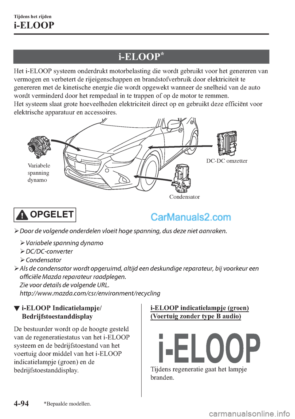 MAZDA MODEL 2 2018  Handleiding (in Dutch) �L��(�/�2�2�3�
�+�H�W��L��(�/�2�2�3��V�\�V�W�H�H�P��R�Q�G�H�U�G�U�X�N�W��P�R�W�R�U�E�H�O�D�V�W�L�Q�J��G�L�H��Z�R�U�G�W��J�H�E�U�X�L�N�W��Y�R�R�U��K�H�W��J�H�Q�H�U�H�U�H�Q��Y�D�Q
�Y�H�U�P