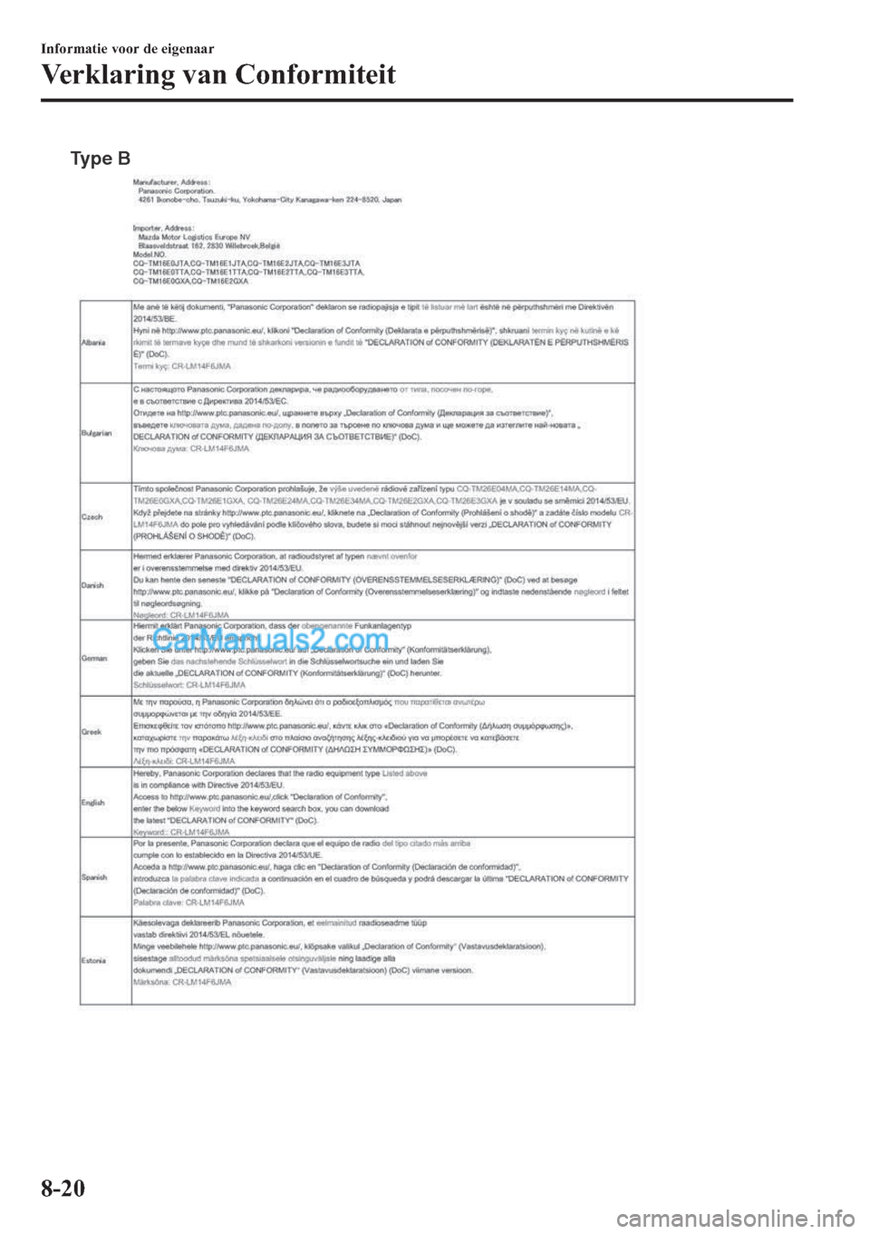 MAZDA MODEL 2 2018  Handleiding (in Dutch) Type B
�,�Q�I�R�U�P�D�W�L�H��Y�R�R�U��G�H��H�L�J�H�Q�D�D�U
�9�H�U�N�O�D�U�L�Q�J��Y�D�Q��&�R�Q�I�R�U�P�L�W�H�L�W
����  