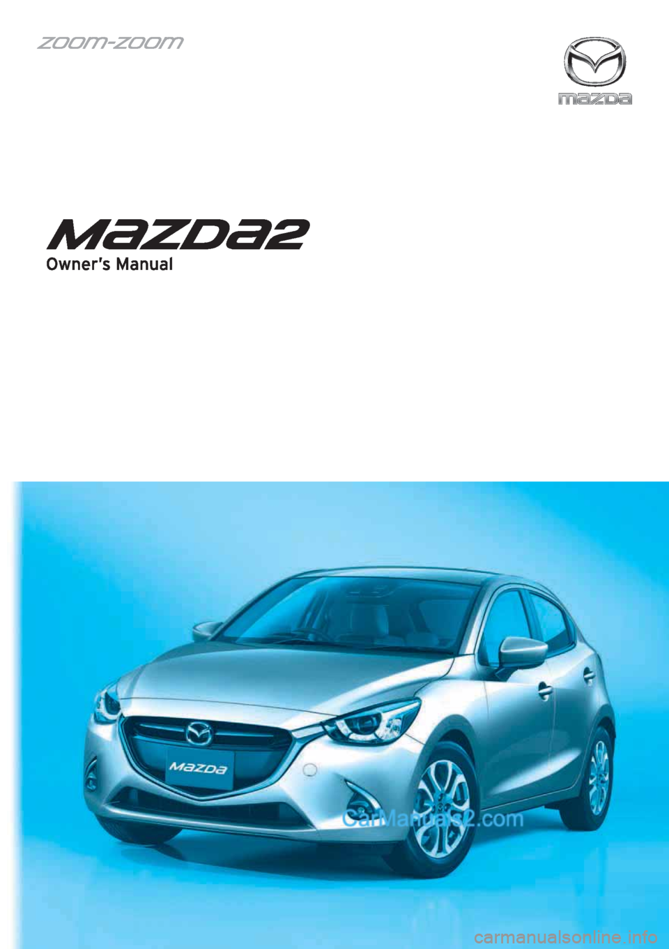 MAZDA MODEL 2 2017  Owners Manual (in English) 