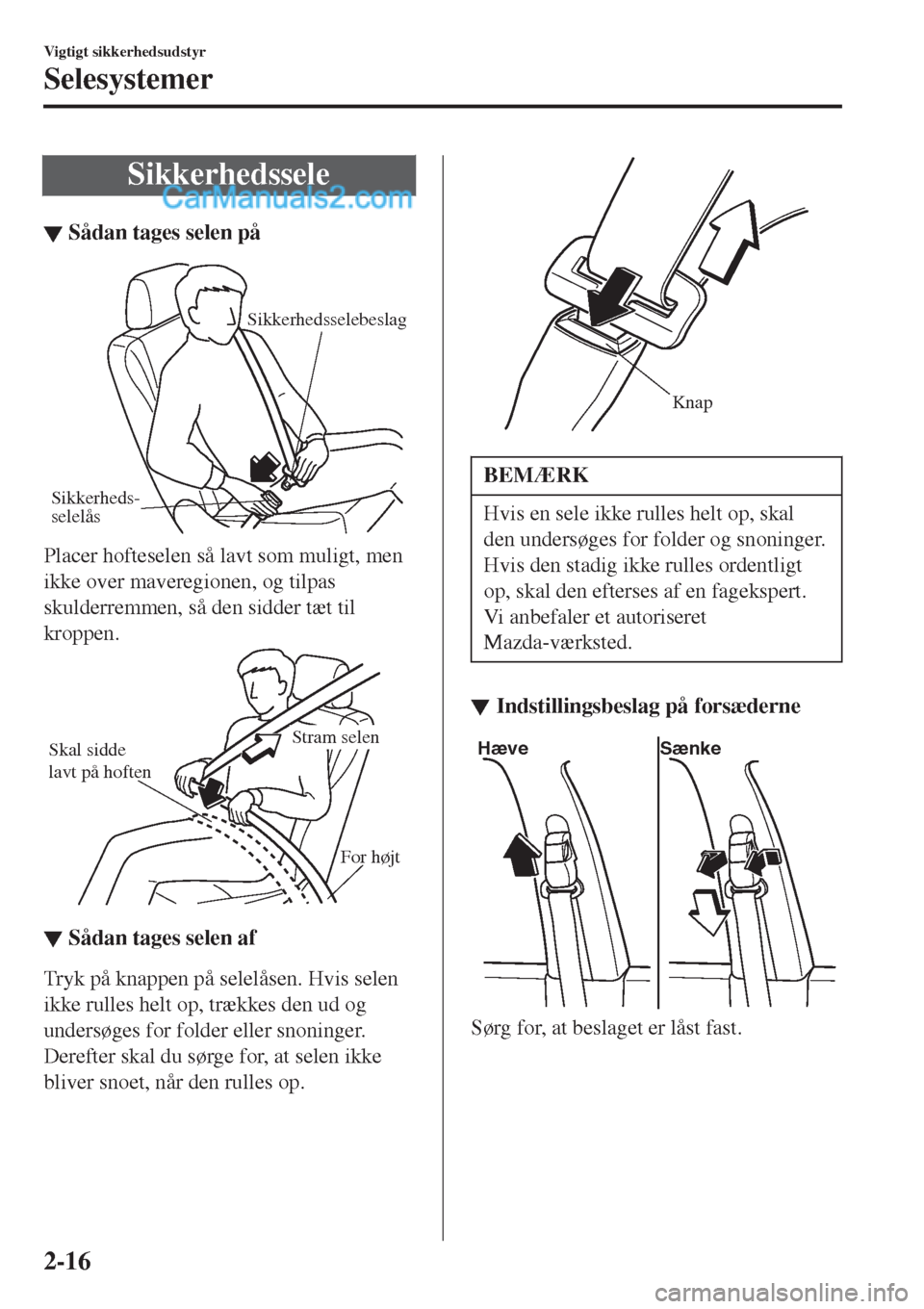 MAZDA MODEL 2 2017  Instruktionsbog (in Danish) Sikkerhedssele
▼S