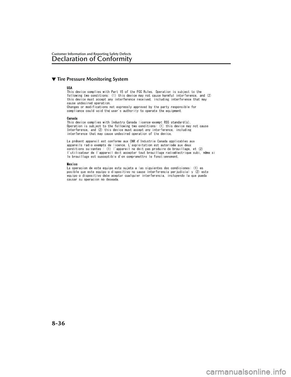MAZDA MODEL 3 SEDAN 2022  Owners Manual ▼Tire Pressure Monitoring System
Customer Information and Reporting Safety Defects
Declaration of Conformity
8-36
Mazda3_8KH1-EA-21K_Edition1_new
2021-7-27 16:02:22 