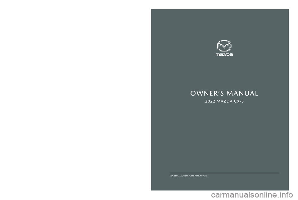 MAZDA MODEL CX-5 2022  Owners Manual 