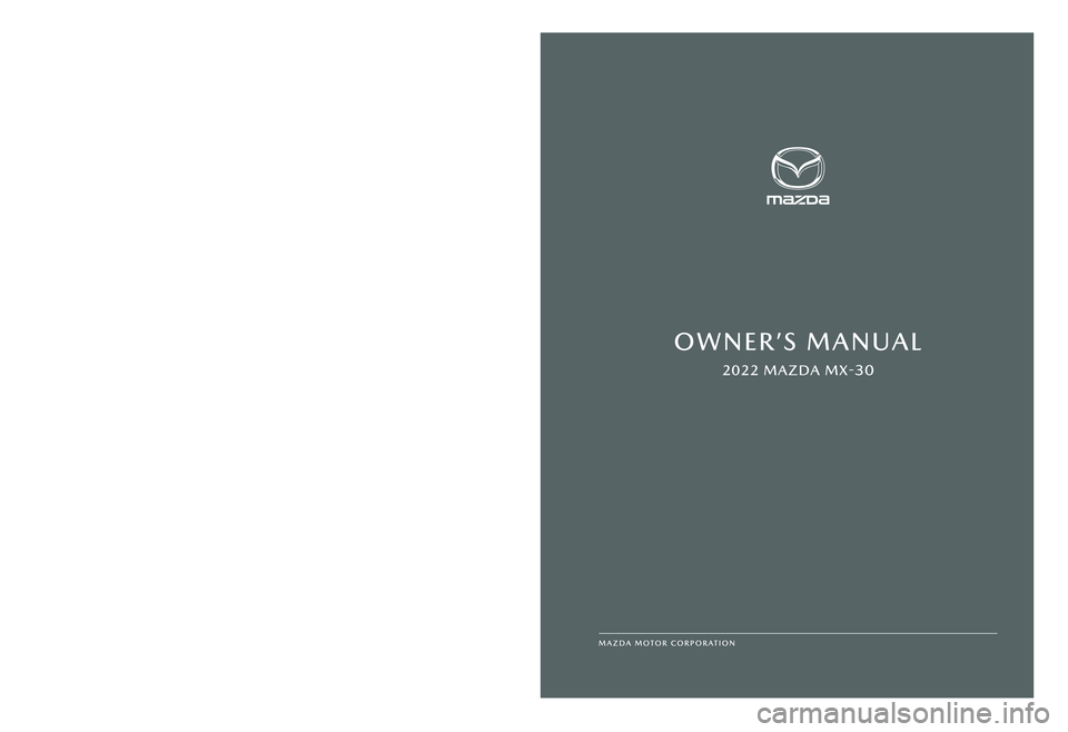 MAZDA MODEL MX-30 EV 2022  Owners Manual 