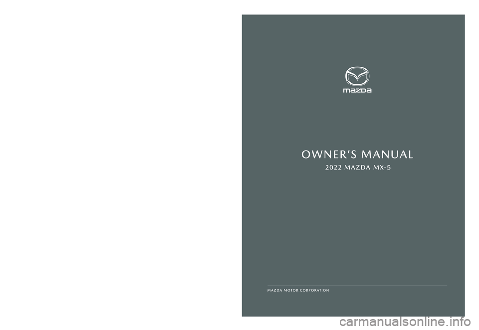 MAZDA MODEL MX-5 MIATA 2022  Owners Manual 