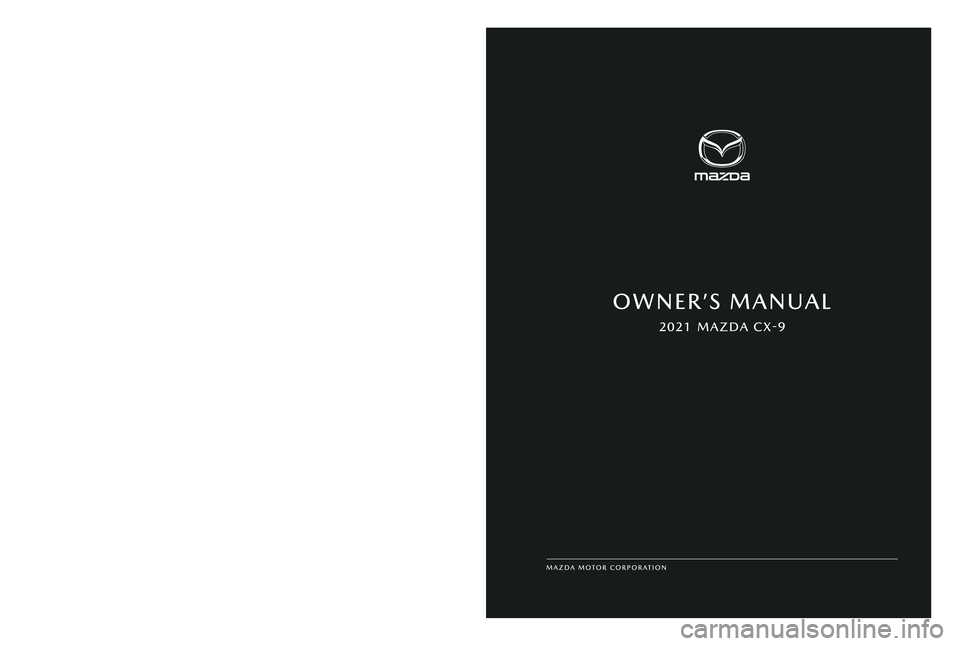 MAZDA MODEL CX-9 2021  Owners Manual 