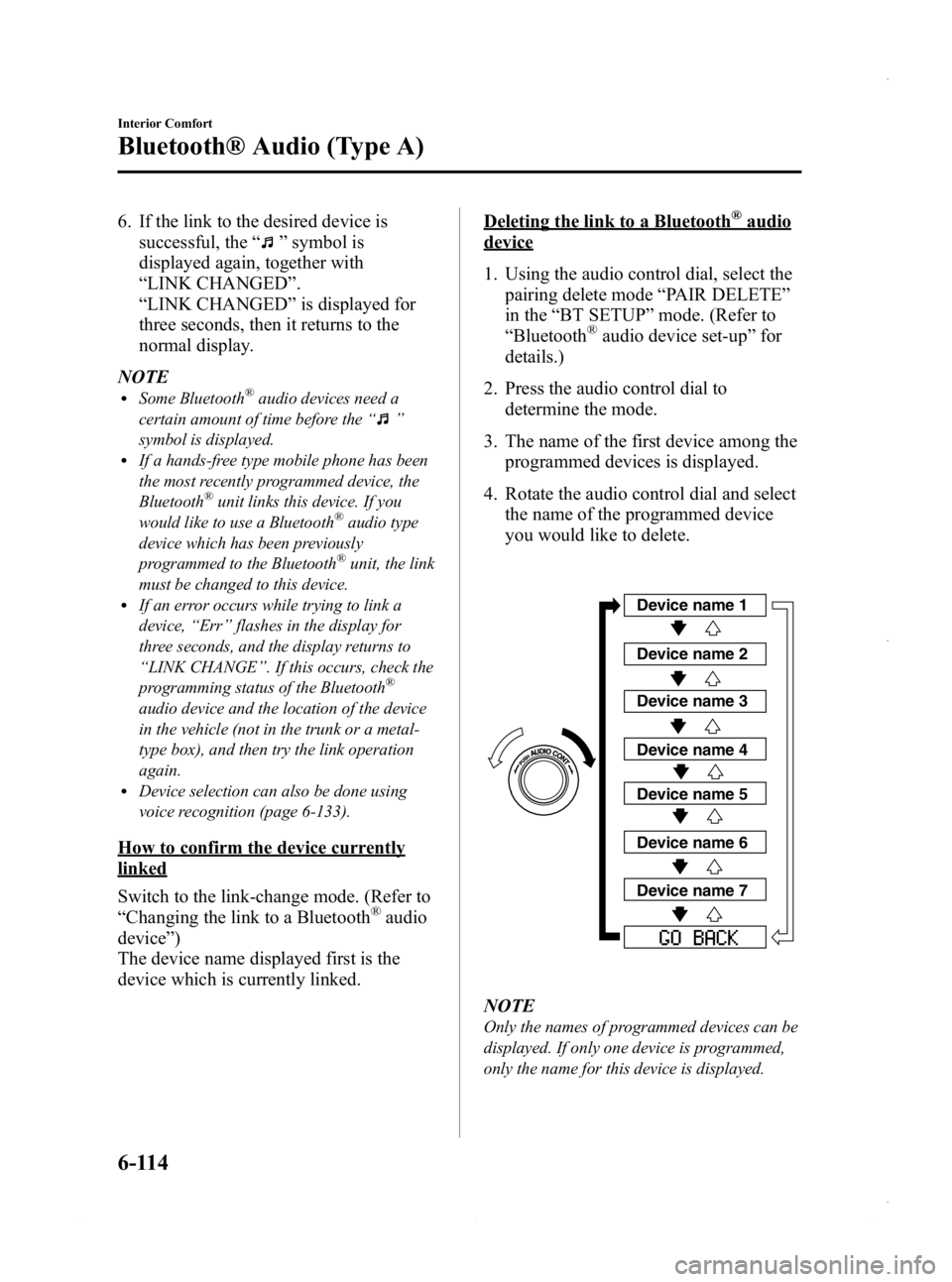 MAZDA MODEL 3 4-DOOR 2013 Owners Manual Black plate (354,1)
6. If the link to the desired device issuccessful, the “
”symbol is
displayed again, together with
“ LINK CHANGED ”.
“ LINK CHANGED ”is displayed for
three seconds, the MAZDA MODEL 3 4-DOOR 2013 Owners Manual Black plate (354,1)
6. If the link to the desired device issuccessful, the “
”symbol is
displayed again, together with
“ LINK CHANGED ”.
“ LINK CHANGED ”is displayed for
three seconds, the