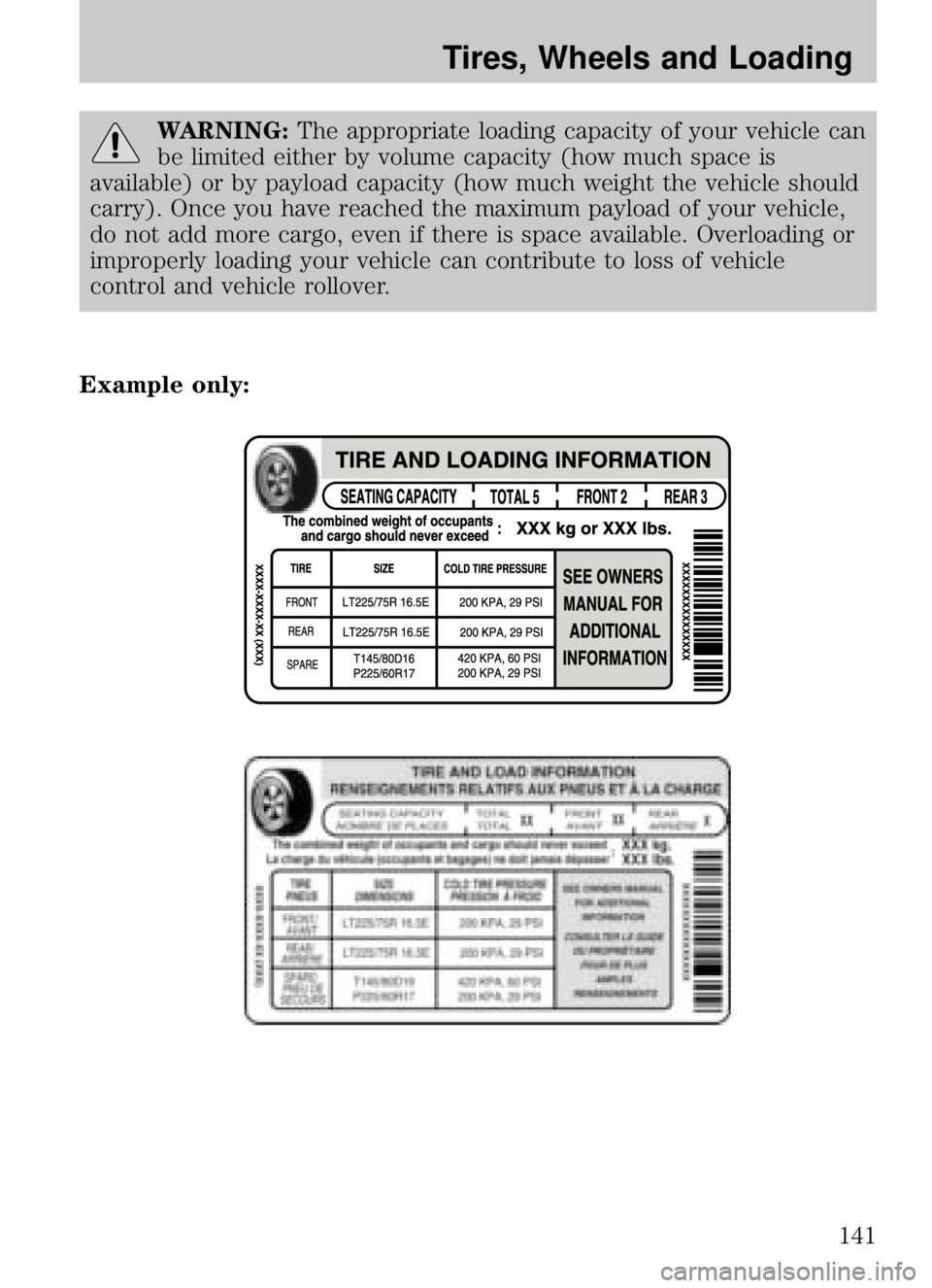 MAZDA MODEL B4000 CAB PLUS 4 TRUCK 2009 Owners Manual WARNING:The appropriate loading capacity of your vehicle can
be limited either by volume capacity (how much space is
available) or by payload capacity (how much weight the vehicle should
carry). Once MAZDA MODEL B4000 CAB PLUS 4 TRUCK 2009 Owners Manual WARNING:The appropriate loading capacity of your vehicle can
be limited either by volume capacity (how much space is
available) or by payload capacity (how much weight the vehicle should
carry). Once