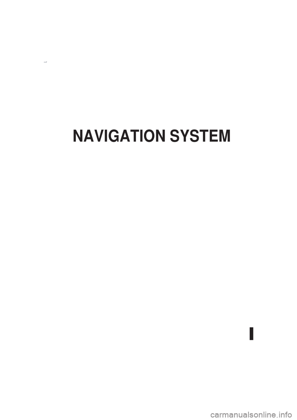 MAZDA MODEL 3 5-DOOR 2004  Owners Manual NAVIGATION SYSTEM 