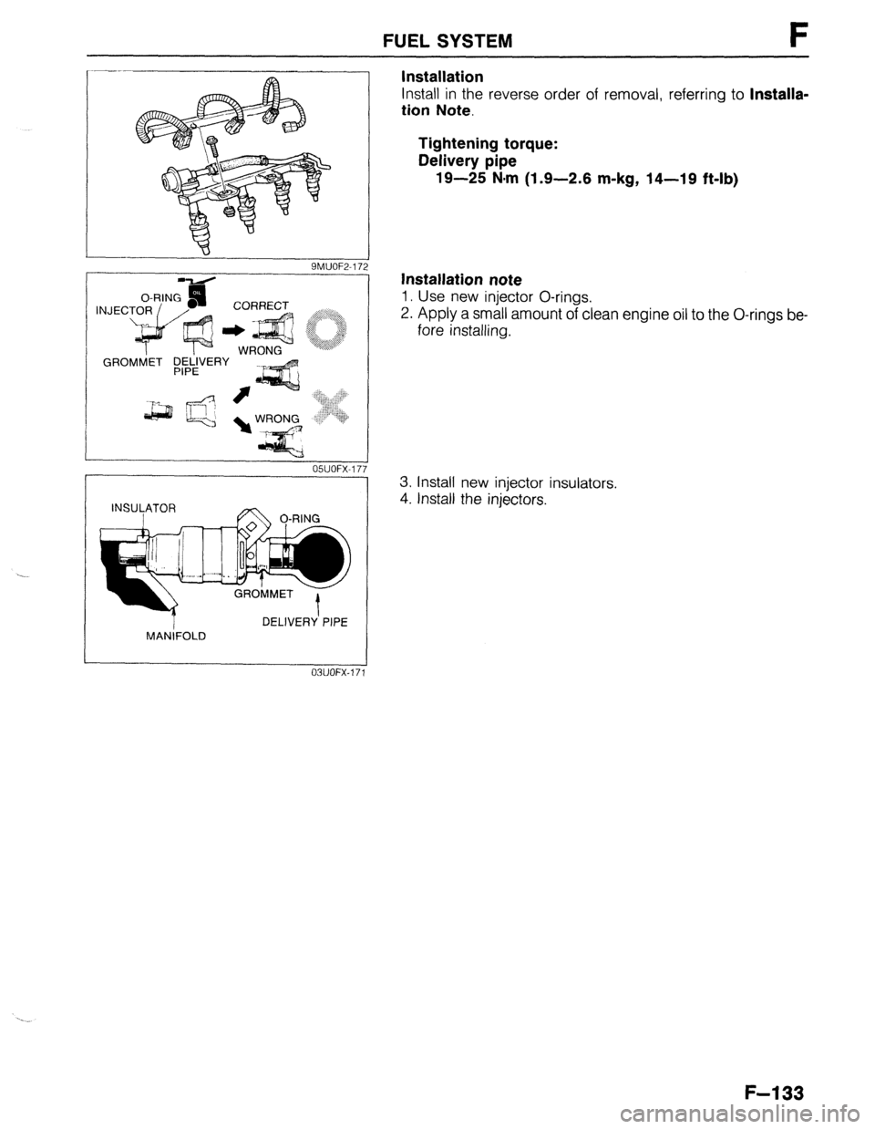 MAZDA 323 1989 Factory Repair Manual FUEL SYSTEM I-
9MUOF2-17
INJEC
GRO
,:.: ‘.L.. :
,;:y :.*‘.
+:: ..y&
..: .:: ,: ,:y>
‘$pID~~ :i
..,..:,:,
,.,i. :)I,
./[::/: :
. ...:;.
/jj,.‘, ;.::,::
.’ .::: ij!/ji..
OSUOFX MAZDA 323 1989 Factory Repair Manual FUEL SYSTEM I-
9MUOF2-17
INJEC
GRO
,:.: ‘.L.. :
,;:y :.*‘.
+:: ..y&
..: .:: ,: ,:y>
‘$pID~~ :i
..,..:,:,
,.,i. :)I,
./[::/: :
. ...:;.
/jj,.‘, ;.::,::
.’ .::: ij!/ji..
OSUOFX