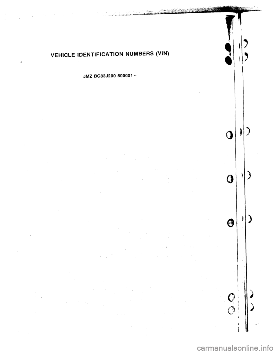 MAZDA 323 1992  Workshop Manual Suplement VEHlCLE IDENTlFlCATION NUMBERS (VtN) 
3MZ BG83J200 50000t-  