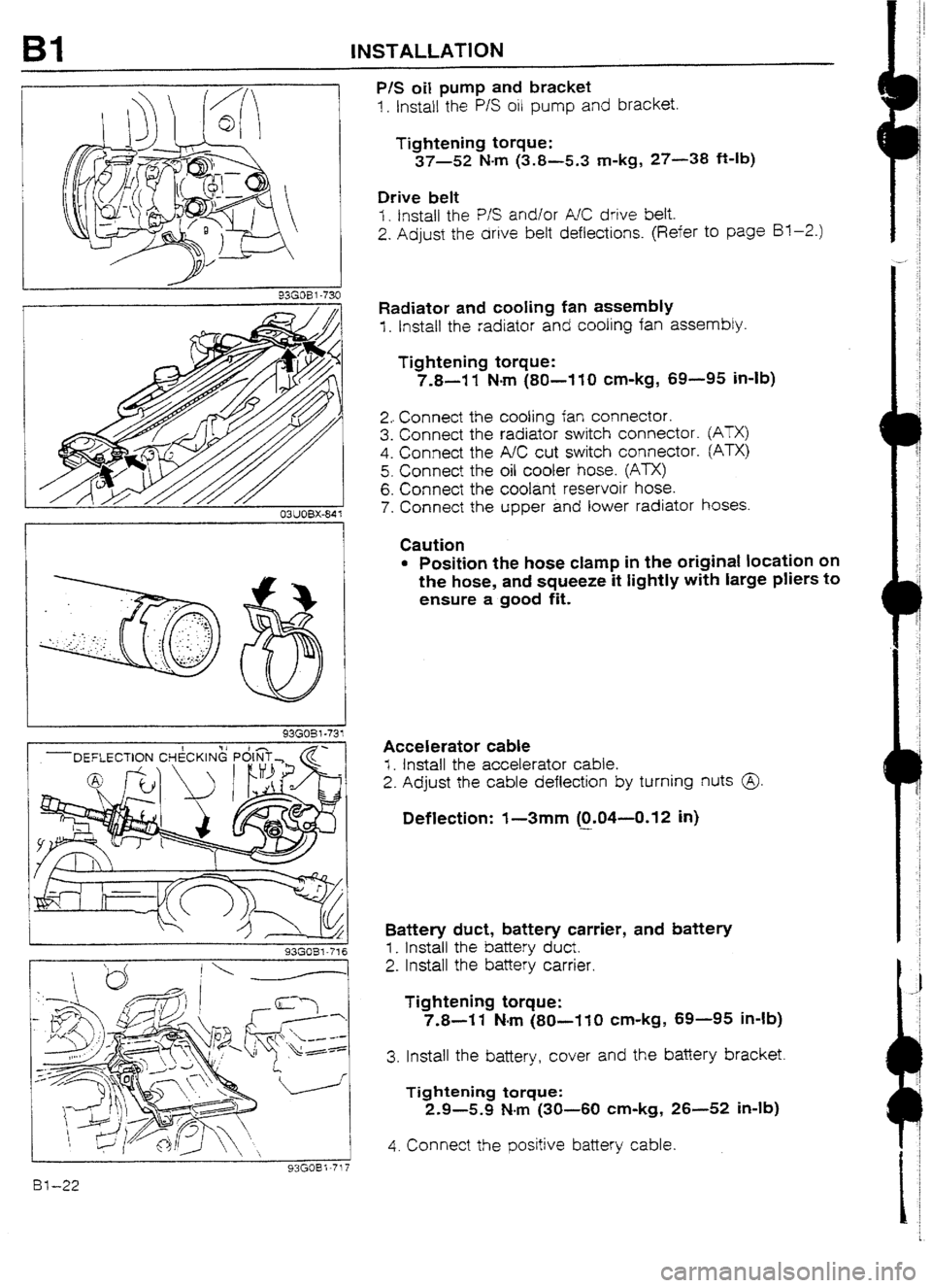 MAZDA 232 1990  Workshop Manual Suplement Bl INSTALLATION 
93GOE 1-73; 
03UOBX-84 
. . 
‘, . 
L .G, 
. . ‘?. 
- -. _ .: 
.L ‘.. :-.: 
.-_: _. _, _- 
. 
-_ 
. : 
Cl :- . . 
: .._. 
. . ._- 
;: , ‘. ’ 
,.. .- - 
. ‘L, 
93GO3 l-73’