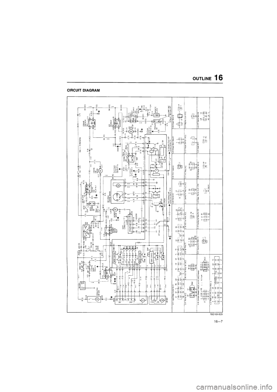 MAZDA 626 1987 Workshop Manual OUTLINE
16
CIRCUIT DIAGRAM
76G16X-629
16—7 MAZDA 626 1987 Workshop Manual OUTLINE
16
CIRCUIT DIAGRAM
76G16X-629
16—7