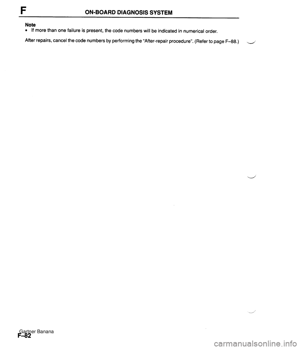 MAZDA MX-5 1994  Workshop Manual ON-BOARD DIAGNOSIS SYSTEM Note If more than one failure is present, the code numbers will be indicated in numerical order. After repairs, cancel the code numbers by performing the "After-repair proced
