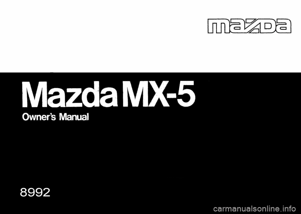 MAZDA MX-5 1989  Owners Manual 
