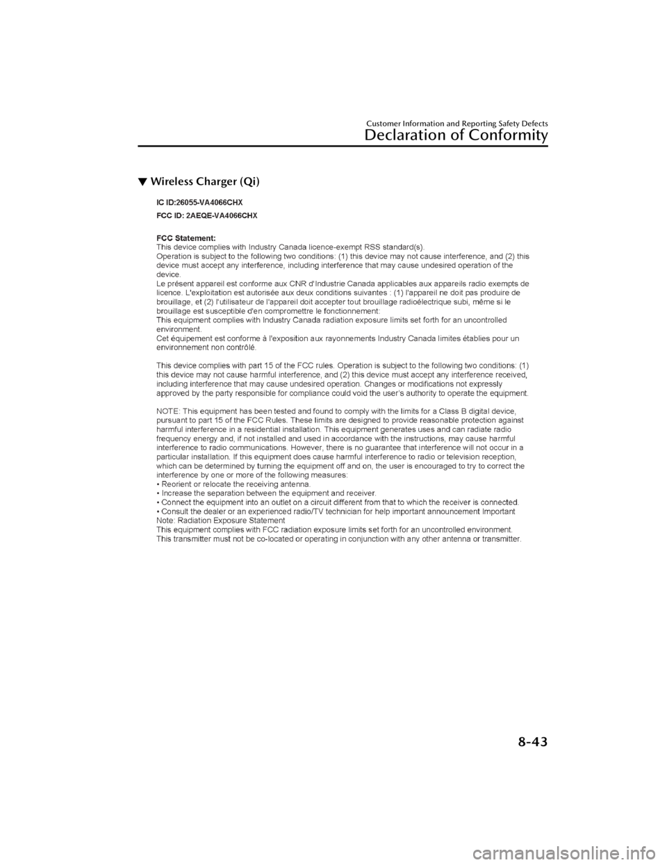 MAZDA CX5 2023  Owners Manual ▼Wireless Charger (Qi)
Customer Information and Reporting Safety Defects
Declaration of Conformity
8-43
CX-50_8KB8-EA-22A_Edition2_new
2022-1-6 14:55:18 