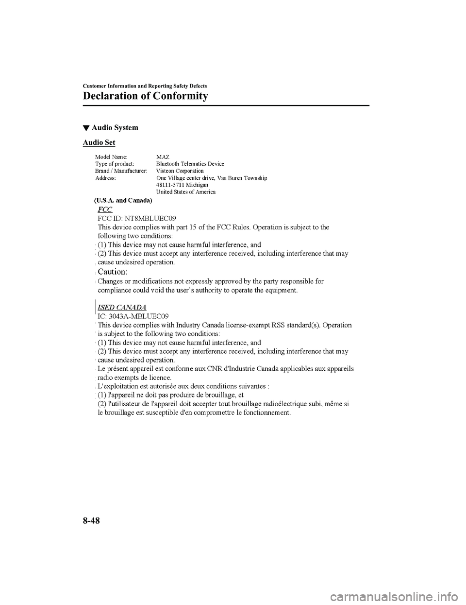 MAZDA MX5 MIATA 2023  Owners Manual ▼Audio System
Audio Set
Customer Information and Reporting Safety Defects
Declaration of Conformity
8-48
MX-5_8LE7-EA-22K_Edition1_old
2022-8-4 8:12:24 