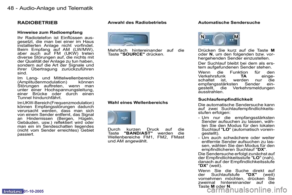 Peugeot 206 SW 2005.5  Betriebsanleitung (in German) �4�8 �-�A�u�d�i�o�-�A�n�l�a�g�e� �u�n�d� �T�e�l�e�m�a�t�i�k
�0�1�-�1�0�-�2�0�0�5
�4�9
�-�A�u�d�i�o�-�A�n�l�a�g�e� �u�n�d� �T�e�l�e�m�a�t�i�k
�0�1�-�1�0�-�2�0�0�5
�R�A�D�I�O�B�E�T�R�I�E�B
�H�i�n�w�e�i�