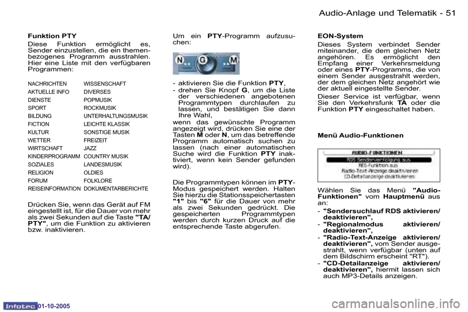 Peugeot 206 SW 2005.5  Betriebsanleitung (in German) �5�0 �-�A�u�d�i�o�-�A�n�l�a�g�e� �u�n�d� �T�e�l�e�m�a�t�i�k
�0�1�-�1�0�-�2�0�0�5
�5�1
�-�A�u�d�i�o�-�A�n�l�a�g�e� �u�n�d� �T�e�l�e�m�a�t�i�k
�0�1�-�1�0�-�2�0�0�5
�F�u�n�k�t�i�o�n� �P�T�Y 
�D�i�e�s�e� 