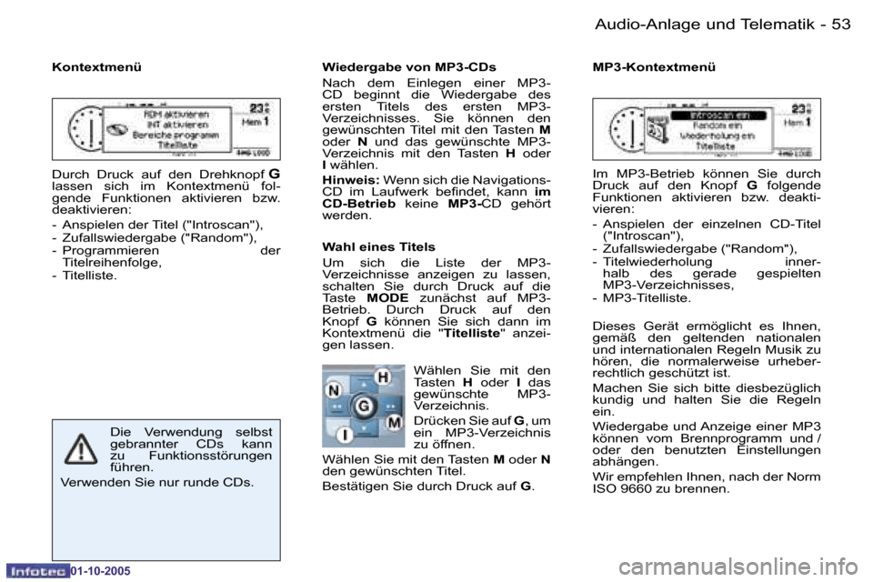 Peugeot 206 SW 2005.5  Betriebsanleitung (in German) �5�2 �-�A�u�d�i�o�-�A�n�l�a�g�e� �u�n�d� �T�e�l�e�m�a�t�i�k
�0�1�-�1�0�-�2�0�0�5
�5�3
�-�A�u�d�i�o�-�A�n�l�a�g�e� �u�n�d� �T�e�l�e�m�a�t�i�k
�0�1�-�1�0�-�2�0�0�5
�K�o�n�t�e�x�t�m�e�n�ü 
�D�u�r�c�h�  