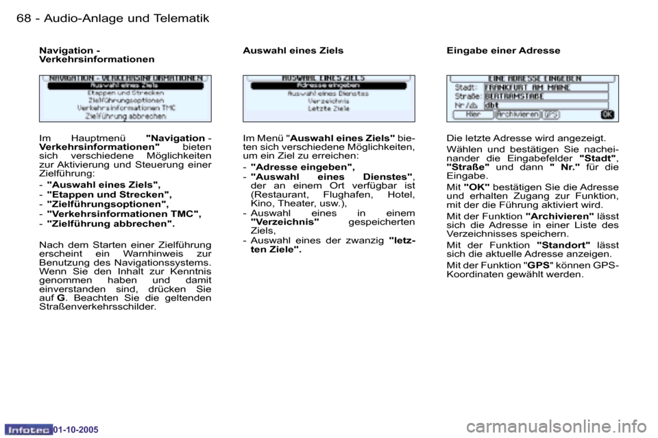 Peugeot 206 SW 2005.5  Betriebsanleitung (in German) �6�8 �-�A�u�d�i�o�-�A�n�l�a�g�e� �u�n�d� �T�e�l�e�m�a�t�i�k
�0�1�-�1�0�-�2�0�0�5
�6�9
�-�A�u�d�i�o�-�A�n�l�a�g�e� �u�n�d� �T�e�l�e�m�a�t�i�k
�0�1�-�1�0�-�2�0�0�5
�I�m�  �H�a�u�p�t�m�e�n�ü� 
�"�N�a�v�