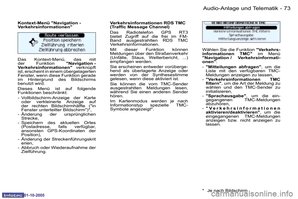 Peugeot 206 SW 2005.5  Betriebsanleitung (in German) �7�2 �-�A�u�d�i�o�-�A�n�l�a�g�e� �u�n�d� �T�e�l�e�m�a�t�i�k
�0�1�-�1�0�-�2�0�0�5
�7�3
�-�A�u�d�i�o�-�A�n�l�a�g�e� �u�n�d� �T�e�l�e�m�a�t�i�k
�0�1�-�1�0�-�2�0�0�5
�D�a�s�  �K�o�n�t�e�x�t�-�M�e�n�ü�,� 