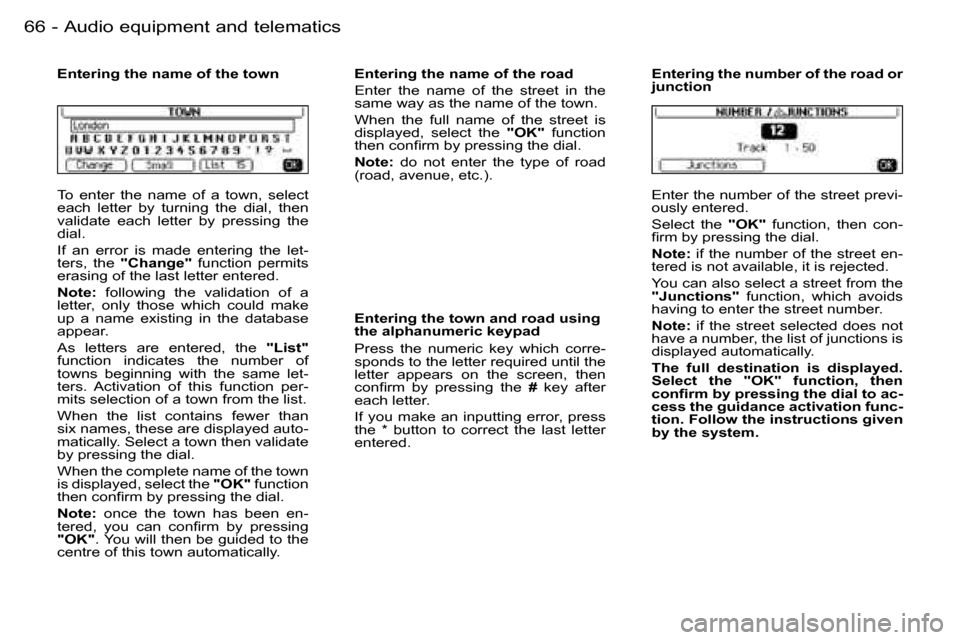Peugeot 206 SW Dag 2006.5 Repair Manual �6�6 �-�A�u�d�i�o� �e�q�u�i�p�m�e�n�t� �a�n�d� �t�e�l�e�m�a�t�i�c�s
�T�o�  �e�n�t�e�r�  �t�h�e�  �n�a�m�e�  �o�f�  �a�  �t�o�w�n�,�  �s�e�l�e�c�t� �e�a�c�h�  �l�e�t�t�e�r�  �b�y�  �t�u�r�n�i�n�g�  �t�
