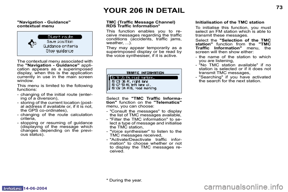 Peugeot 206 SW Dag 2004 Manual PDF �7�2
�1�4�-�0�6�-�2�0�0�4
�7�3
�1�4�-�0�6�-�2�0�0�4
�"�N�a�v�i�g�a�t�i�o�n� �-� �G�u�i�d�a�n�c�e�" 
�c�o�n�t�e�x�t�u�a�l� �m�e�n�u 
�T�h�e� �c�o�n�t�e�x�t�u�a�l� �m�e�n�u� �a�s�s�o�c�i�a�t�e�d� �w�i�t