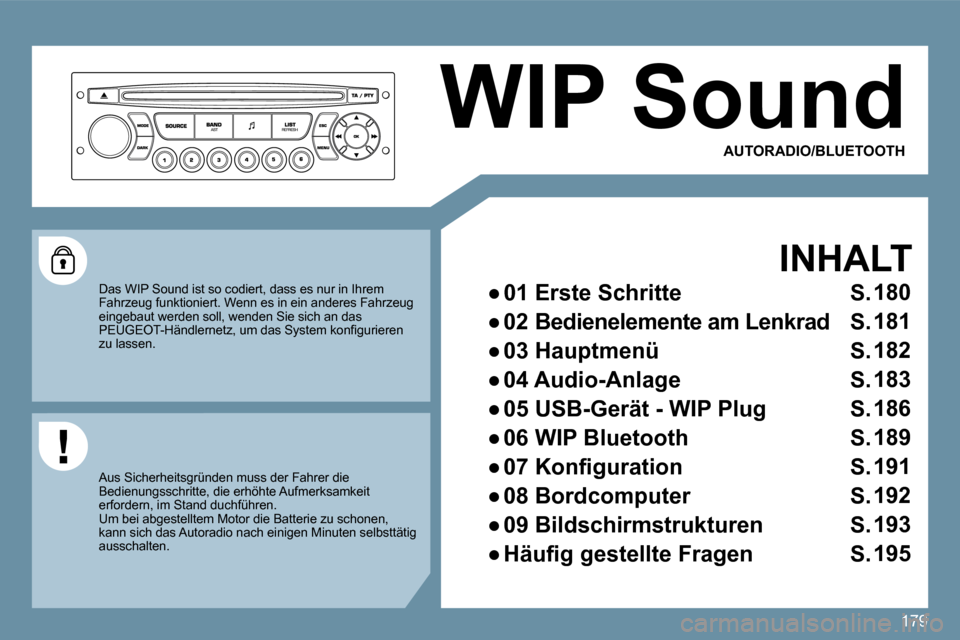 Peugeot 207 CC 2010  Betriebsanleitung (in German) 179
 WIP Sound 
  INHALT 
� � � 