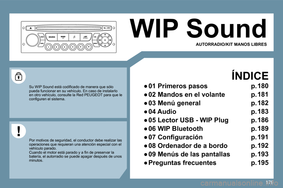 Peugeot 207 CC 2010  Manual del propietario (in Spanish) 179
 WIP Sound 
  ÍNDICE 
� � � 