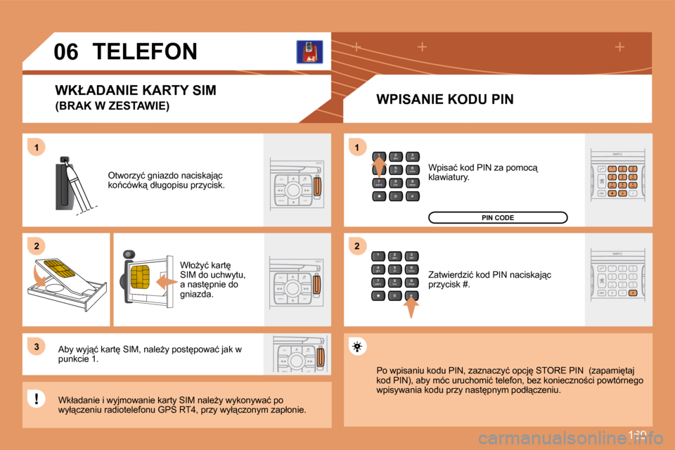 Peugeot 207 CC 2007.5  Instrukcja Obsługi (in Polish) 169
2
abc
5
jkl
8
tuv 3
def
6
mno
9
wxyz
1 4
ghi
7
pqrs
0 #
ESC
MENU LIST
ESC
MENU LIST
ESC
MENU LIST
2
abc
5
jkl
8
tuv 3
def
6
mno
9
wxyz
1 4
ghi
7
pqrs
0 #
2
abc
5
jkl
8
tuv 3
def
6
mno
9
wxyz
1 4
g