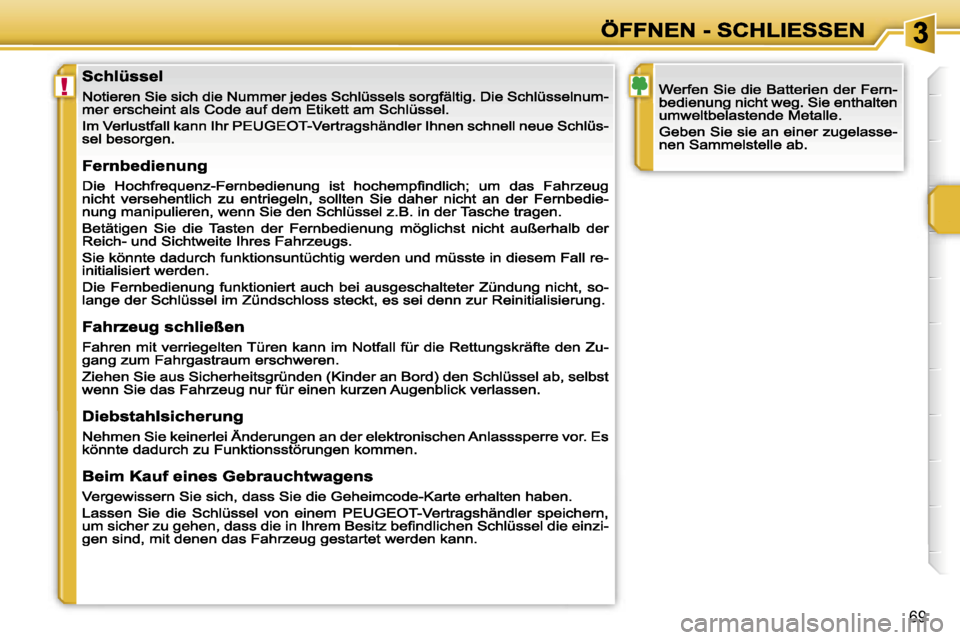 Peugeot 207 CC 2007  Betriebsanleitung (in German) �!
�6�9                                 