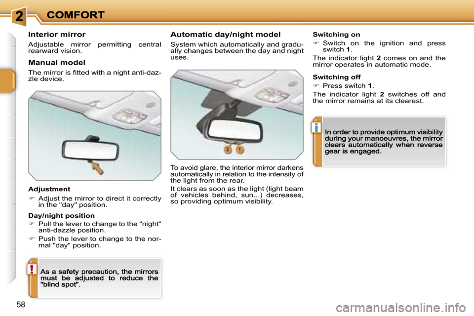 Peugeot 207 CC Dag 2007 Workshop Manual �!
�i
�5�8
�I�n�t�e�r�i�o�r� �m�i�r�r�o�r
�A�d�j�u�s�t�a�b�l�e�  �m�i�r�r�o�r�  �p�e�r�m�i�t�t�i�n�g�  �c�e�n�t�r�a�l� �r�e�a�r�w�a�r�d� �v�i�s�i�o�n�.
�A�d�j�u�s�t�m�e�n�t
��  �A�d�j�u�s�t� �t�h�e