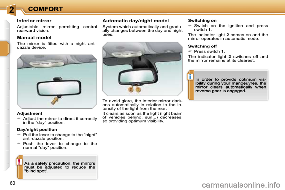 Peugeot 207 Dag 2007 Workshop Manual �!
�i
�6�0
�I�n�t�e�r�i�o�r� �m�i�r�r�o�r
�A�d�j�u�s�t�a�b�l�e�  �m�i�r�r�o�r�  �p�e�r�m�i�t�t�i�n�g�  �c�e�n�t�r�a�l� �r�e�a�r�w�a�r�d� �v�i�s�i�o�n�.
�A�d�j�u�s�t�m�e�n�t
��  �A�d�j�u�s�t� �t�h�e