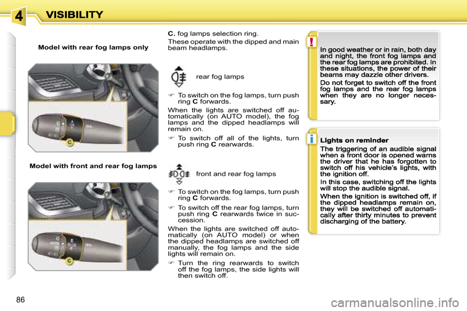 Peugeot 207 Dag 2007 Owners Manual �!
�i
�8�6
�M�o�d�e�l� �w�i�t�h� �r�e�a�r� �f�o�g� �l�a�m�p�s� �o�n�l�y
�M�o�d�e�l� �w�i�t�h� �f�r�o�n�t� �a�n�d� �r�e�a�r� �f�o�g� �l�a�m�p�s
�f�r�o�n�t� �a�n�d� �r�e�a�r� �f�o�g� �l�a�m�p�s
�r�e�a�r