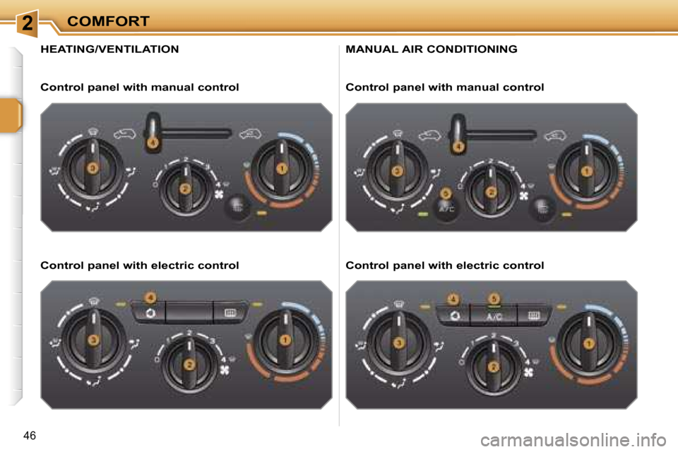 Peugeot 207 Dag 2006.5 Service Manual �2�C�O�M�F�O�R�T
�4�6
�H�E�A�T�I�N�G�/�V�E�N�T�I�L�A�T�I�O�N
�C�o�n�t�r�o�l� �p�a�n�e�l� �w�i�t�h� �m�a�n�u�a�l� �c�o�n�t�r�o�l 
�C�o�n�t�r�o�l� �p�a�n�e�l� �w�i�t�h� �e�l�e�c�t�r�i�c� �c�o�n�t�r�o�l
