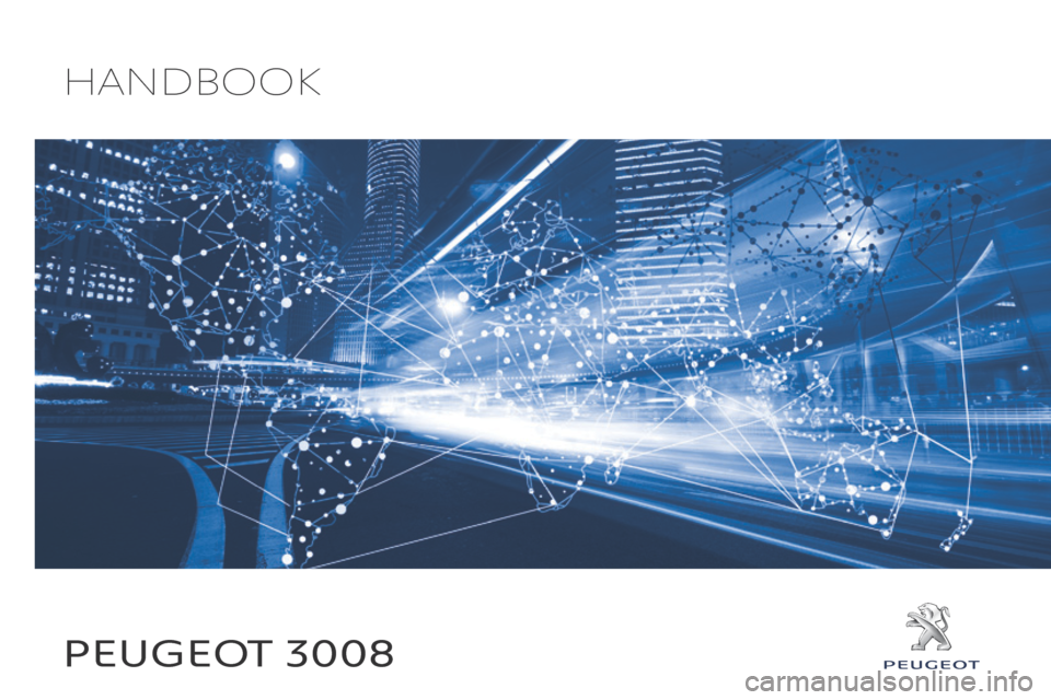Peugeot 3008 Hybrid 4 2017  Owners Manual Peugeot 3008
Handbook 
